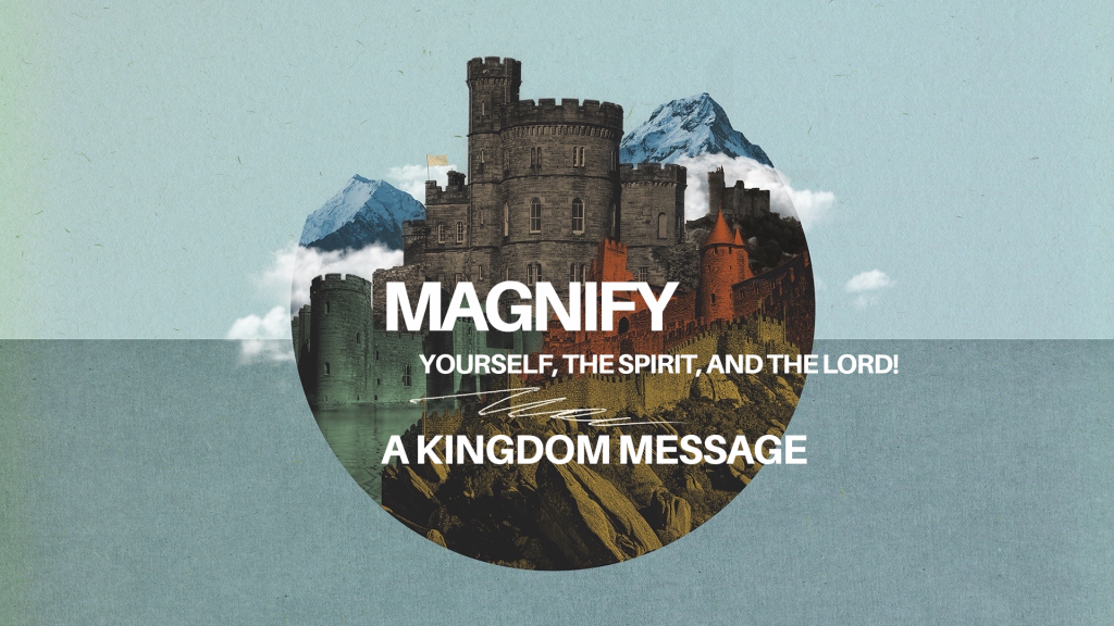 Magnify The Lord